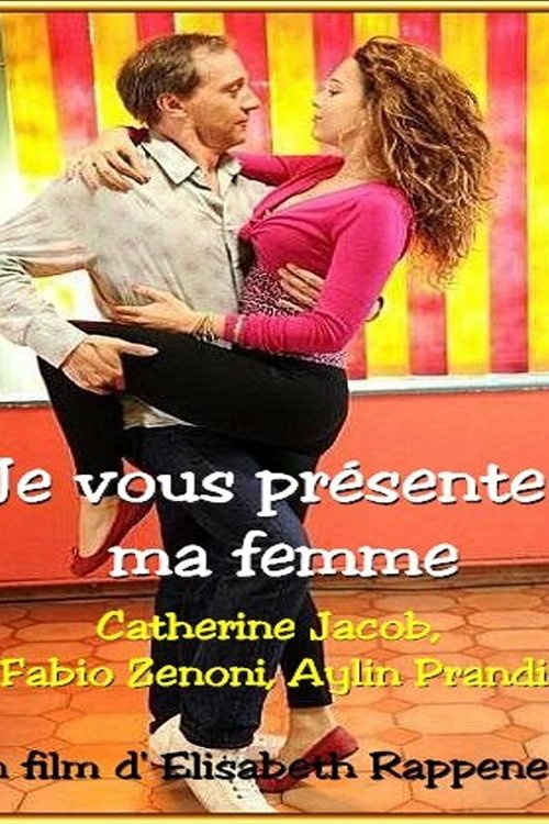 Je vous présente ma femme (2013) poster