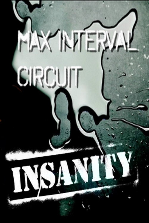 Insanity: Max Interval Circuit (2009) poster