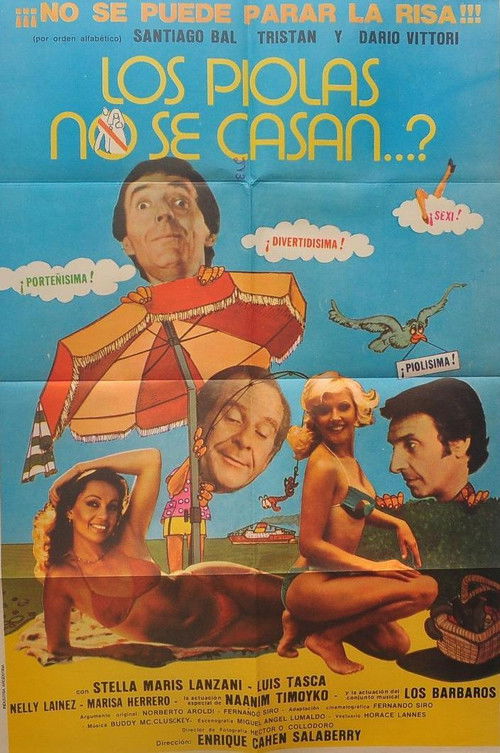 ¿Los piolas no se casan…? (1981) poster