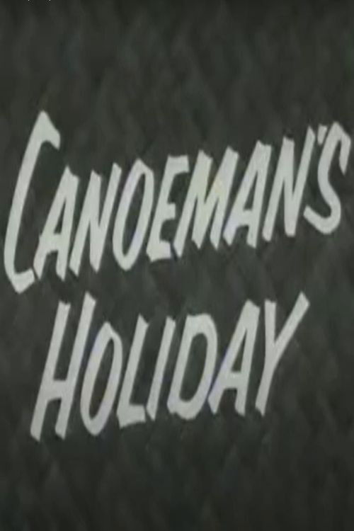 Canoeman's Holiday (1956) poster