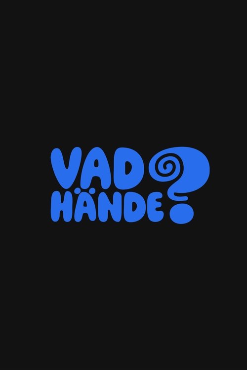 Vad hände? (2025) poster