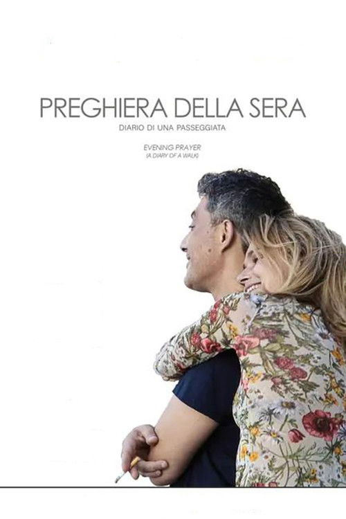Preghiera della sera (Diario di una passeggiata) (2021) poster