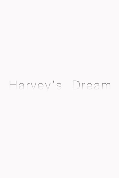 Harvey’s Dream (2015) poster