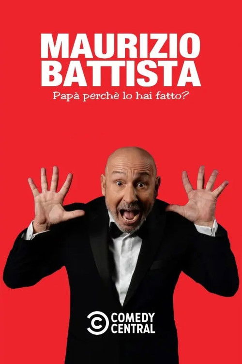 Maurizio Battista: Papà, perché lo hai fatto? (2021) poster