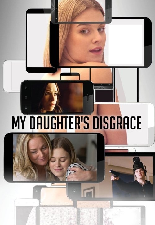 My Daughter's Disgrace (2016) poster