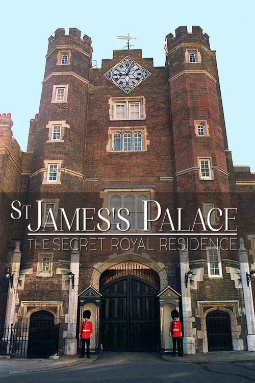 St James's Palace: The Secret Royal Residence (2024) poster