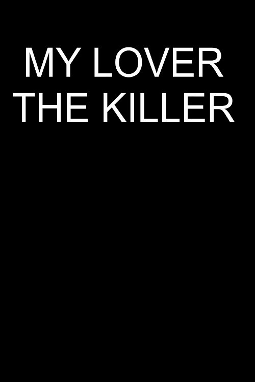 My Lover The Killer (2020) poster