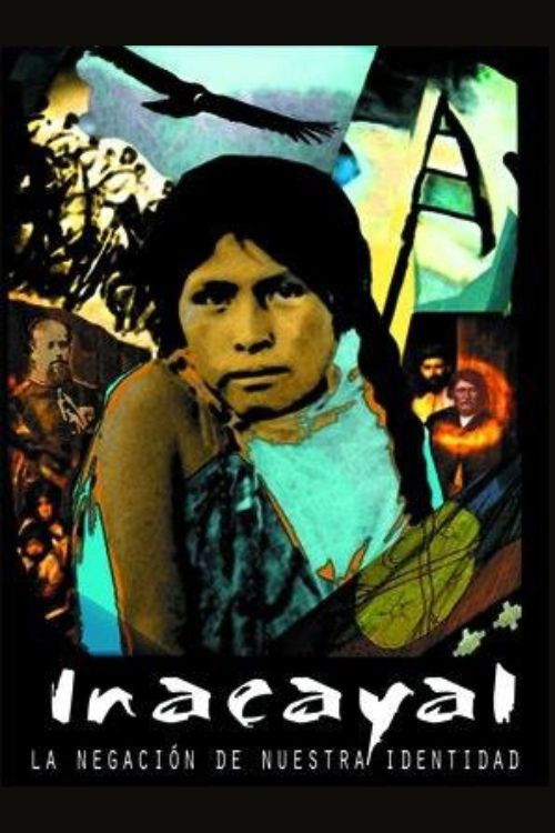 Incayal, la negación de nuestra identidad (2013) poster