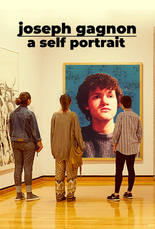 joseph gagnon - a self portrait (2025) poster