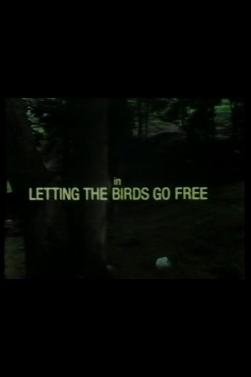 Letting the Birds Go Free (1983) poster
