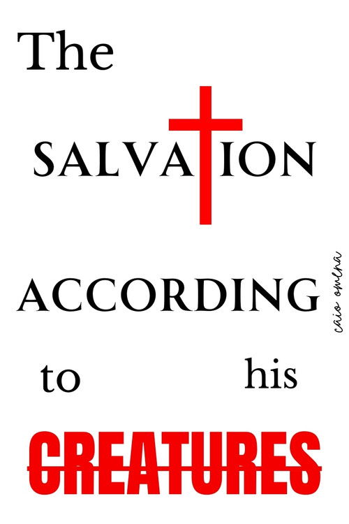THE SALVATION ACCORDING TO HIS CREATURES (2024) poster