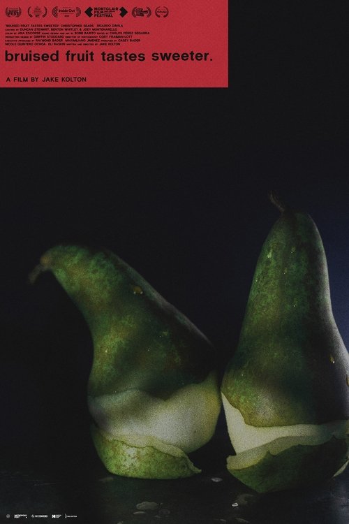 Bruised Fruit Tastes Sweeter (2021) poster
