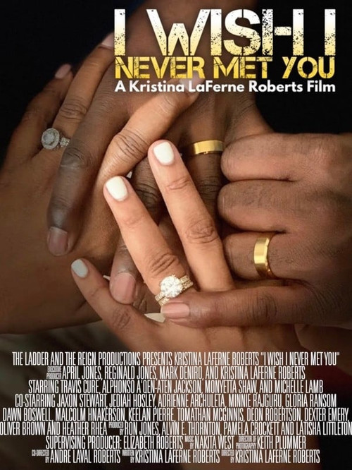 I Wish I Never Met You (2022) poster