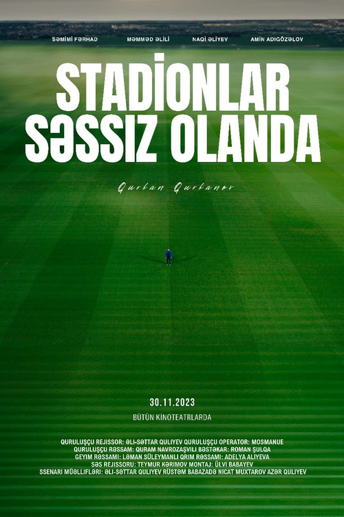 Stadionlar Səssiz Olanda (2023) poster