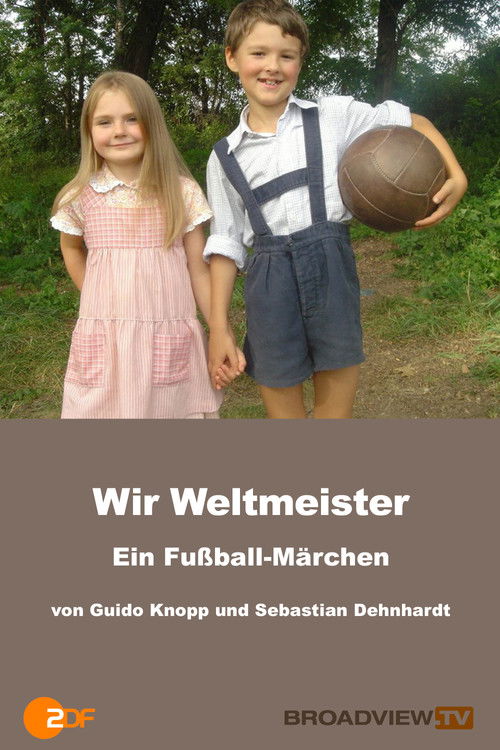 Wir Weltmeister – ein Fußballmärchen (2006) poster