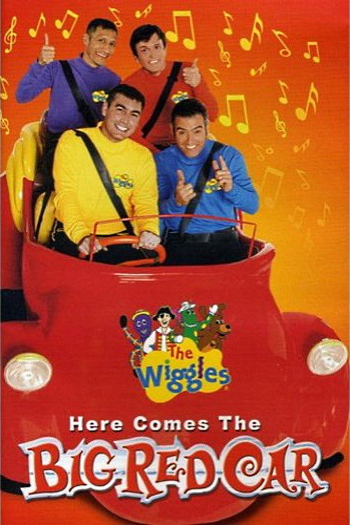 The Wiggles: Here Comes The Big Red Car (2006) poster