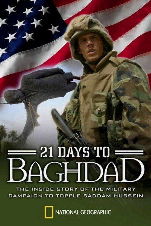 National Geographic: 21 Days To Baghdad (2003) poster