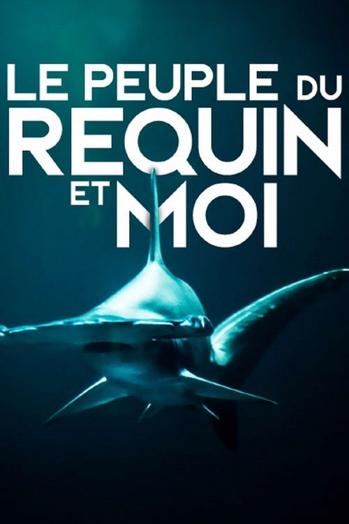 Le peuple du requin et moi (2023) poster