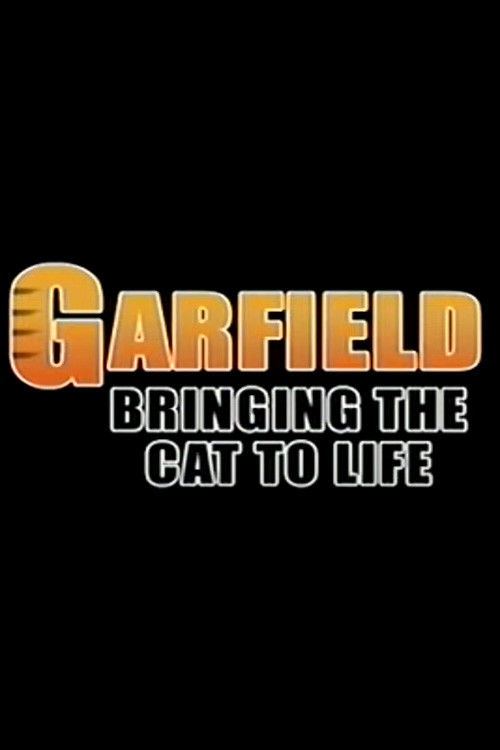 Garfield: Bringing the Cat to Life (2004) poster