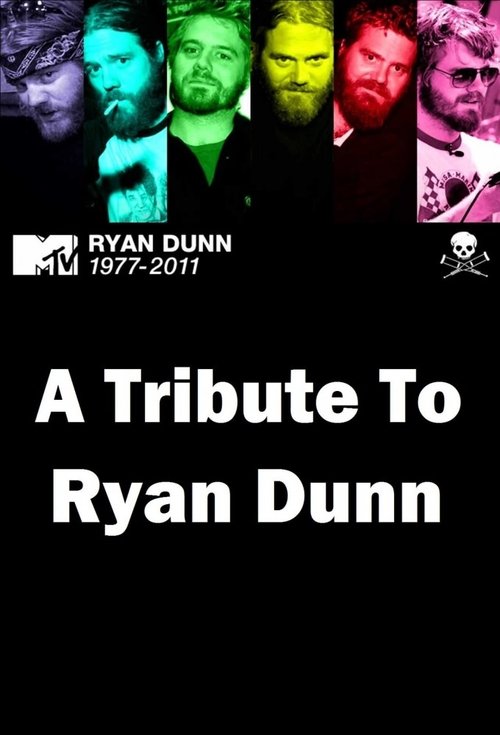 A Tribute to Ryan Dunn (2011) poster