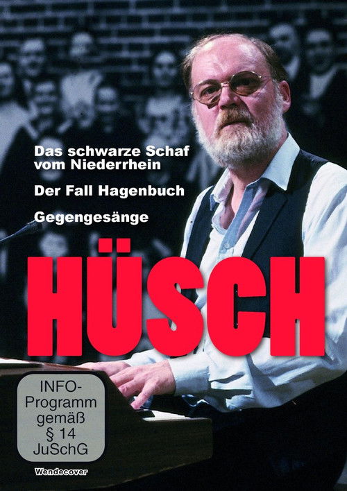 Hüsch - Das schwarze Schaf vom Niederrhein / Der Fall Hagenbuch / Gegengesänge (2017) poster