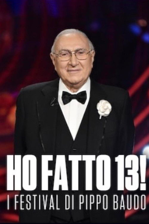 Ho fatto 13! - I Festival di Pippo Baudo (2025) poster