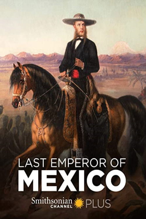 The Last Emperor of Mexico (2014) poster