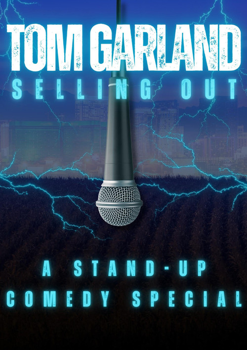Tom Garland: Selling Out (2024) poster