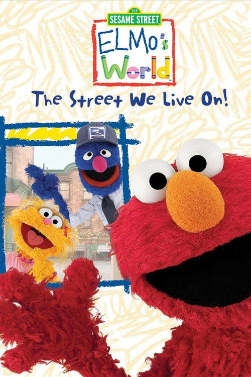 Sesame Street: Elmo's World: The Street We Live On! (2004) poster