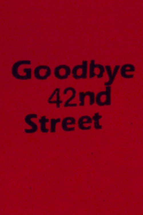 Goodbye 42nd Street (1983) poster
