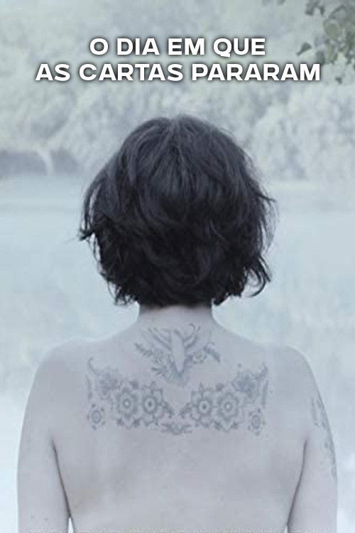 O dia em que as cartas pararam (2017) poster