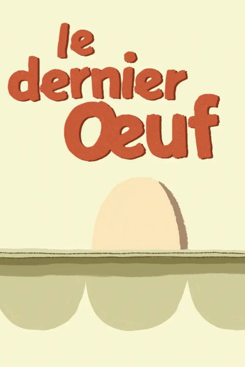 Le Dernier Oeuf (2021) poster