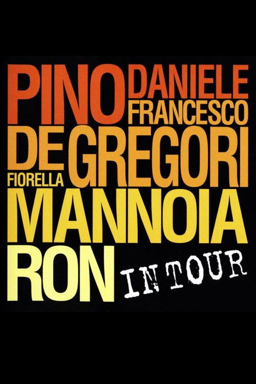 Pino Daniele, Francesco De Gregori, Fiorella Mannoia, Ron: In Tour (2002) poster