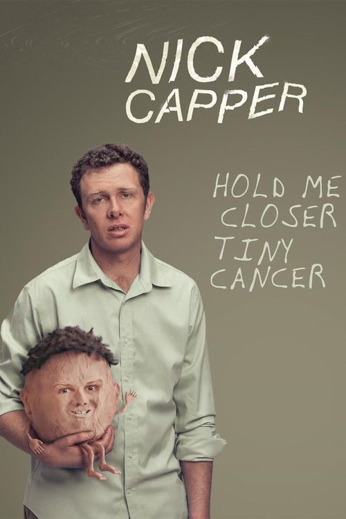 Nick Capper: Hold Me Closer Tiny Cancer (2024) poster