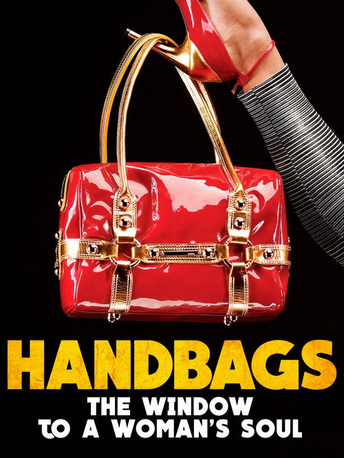 Handbags: The Window to a Woman's Soul (2012) poster