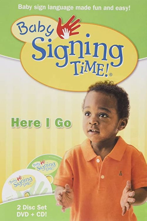 Baby Signing Time Vol. 2: Here I Go (2005) poster