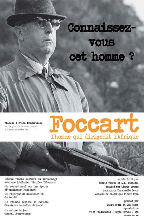 Foccart, l'homme qui dirigeait l'Afrique (2010) poster