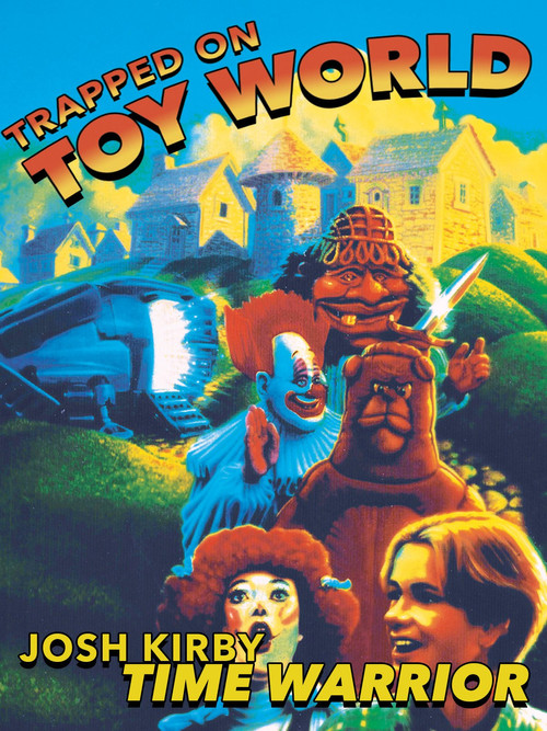 Josh Kirby... Time Warrior: Trapped on Toyworld (1995) poster