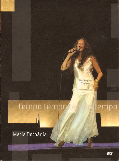 Maria Bethânia: Tempo Tempo Tempo Tempo (2005) poster
