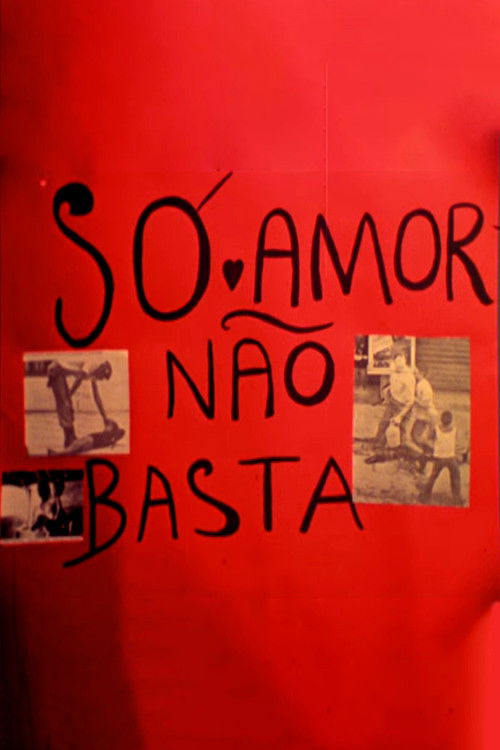 Só Amor Não Basta (1977) poster
