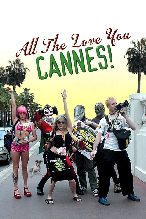 All the Love You Cannes! (2002) poster