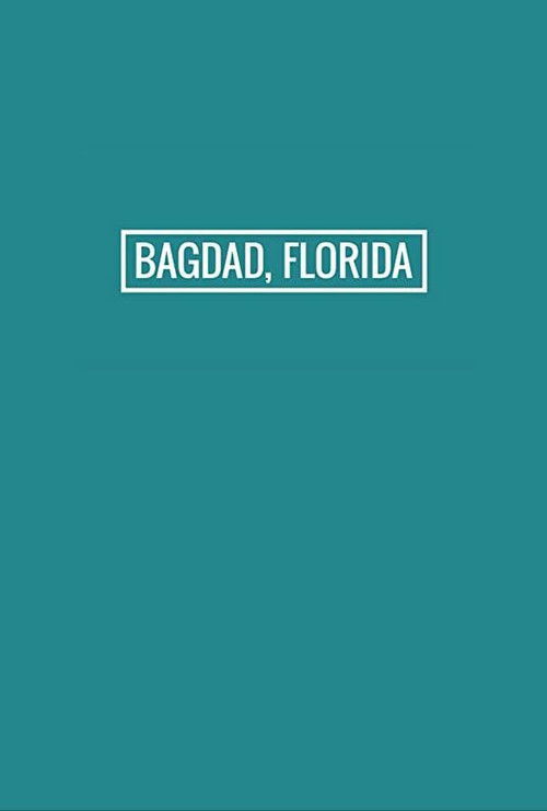 Bagdad, Florida (2017) poster