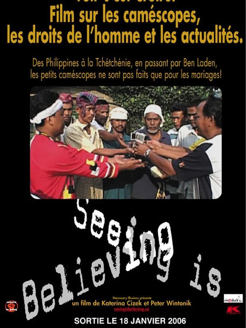 Seeing is Believing: Handicams, Human Rights and the News (2002) poster