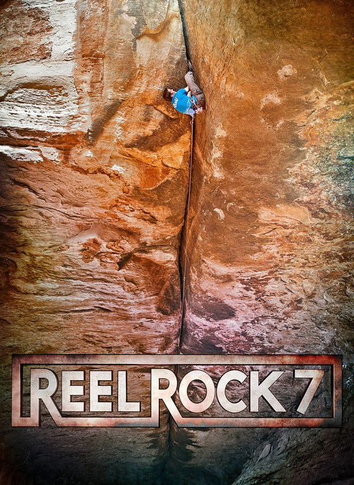 Reel Rock 7 (2012) poster