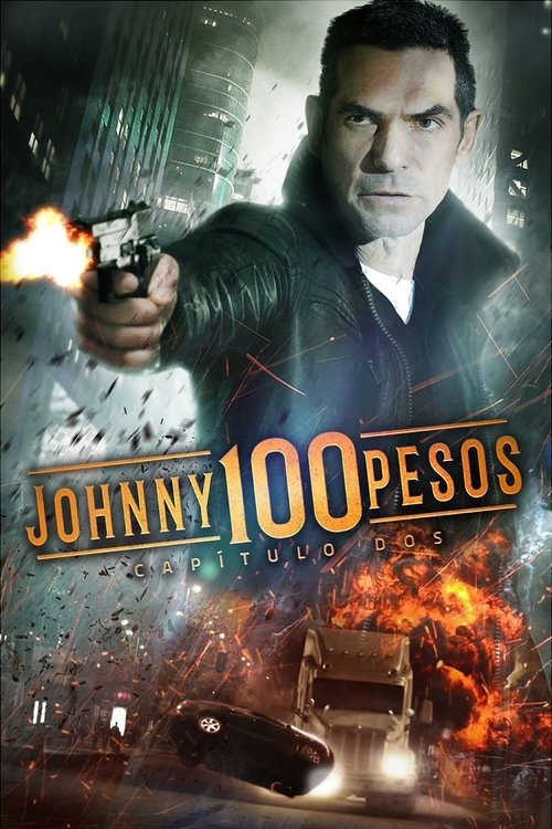 Johnny 100 Pesos: Capítulo dos (2017) poster