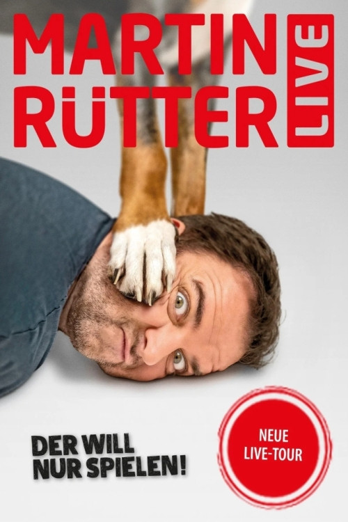 Martin Rütter live! Der will nur spielen (2023) poster