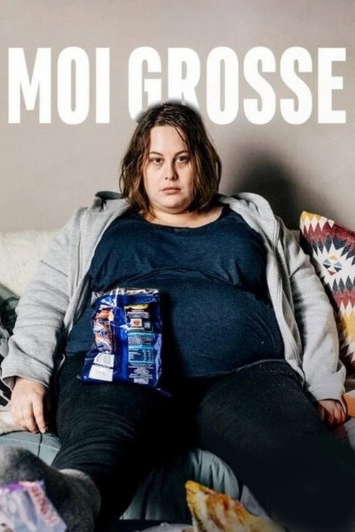 Moi, grosse (2019) poster