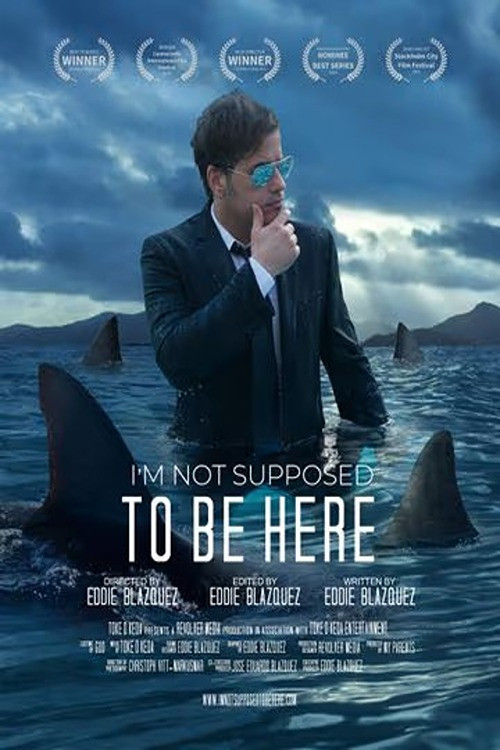 I'm Not Supposed to Be Here (2025) poster