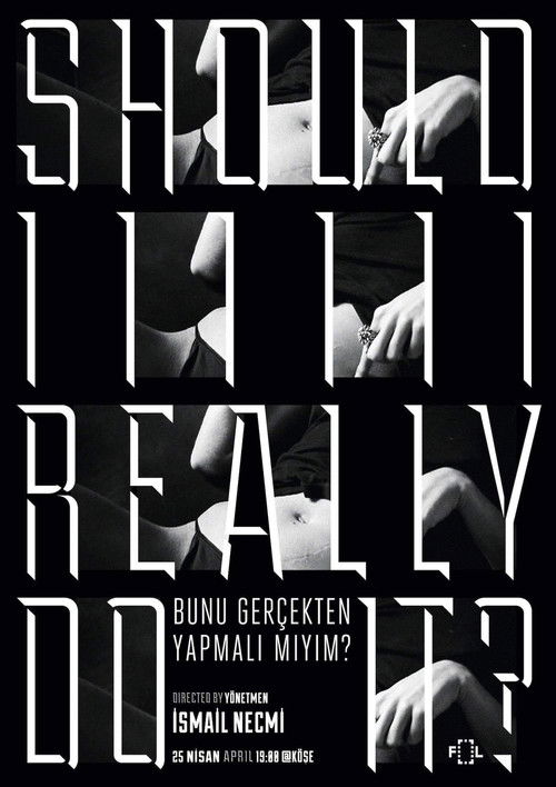 Should I Really Do It? (2008) poster