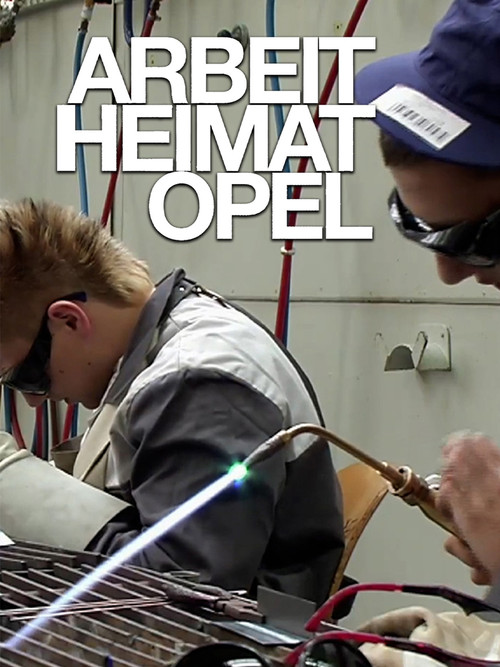 Arbeit Heimat Opel poster